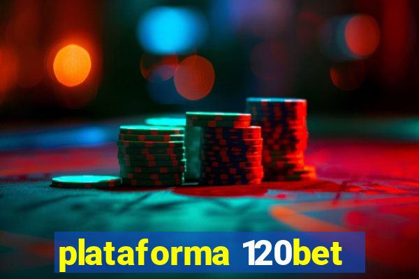 plataforma 120bet